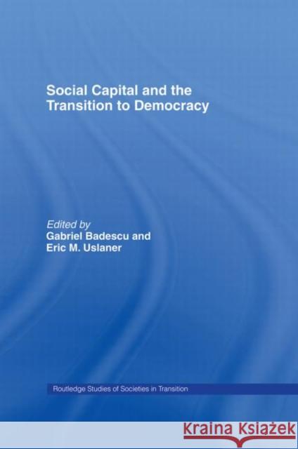 Social Capital and the Transition to Democracy