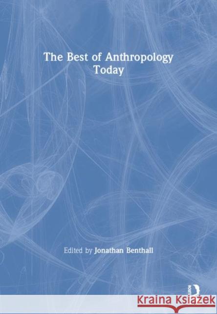 The Best of Anthropology Today