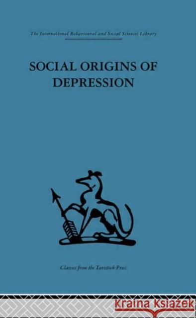 Social Origins of Depression : A study of psychiatric disorder in women