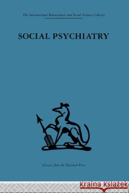 Social Psychiatry : A study of therapeutic communities