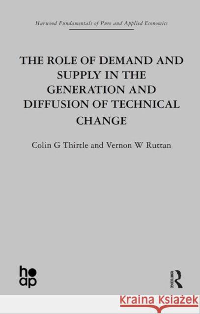 The Role of Demand and Supply in the Generation and Diffusion of Technical Change