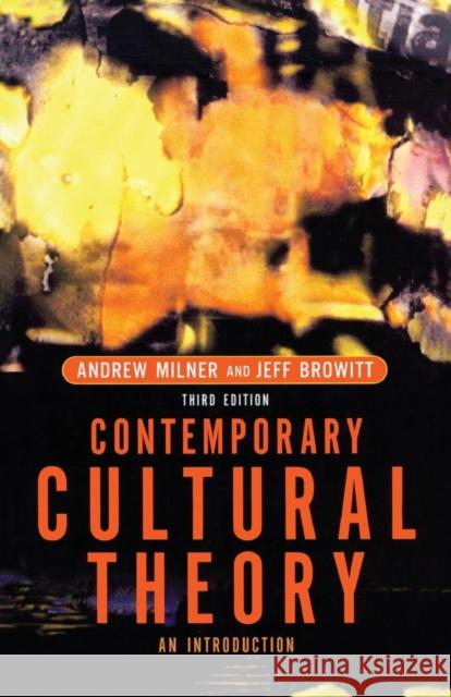 Contemporary Cultural Theory: An Introduction