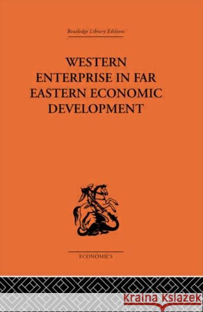 Western Enterprise in Far Eastern Economic Development