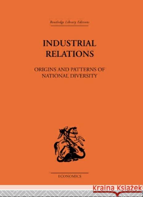 Industrial Relations : Origins and Patterns of National Diversity