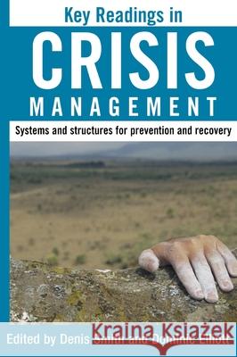 Key Readings in Crisis Management : Systems and Structures for Prevention and Recovery