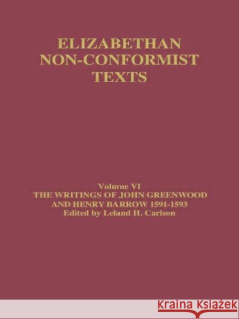 The Writings of John Greenwood and Henry Barrow, 1591-1593