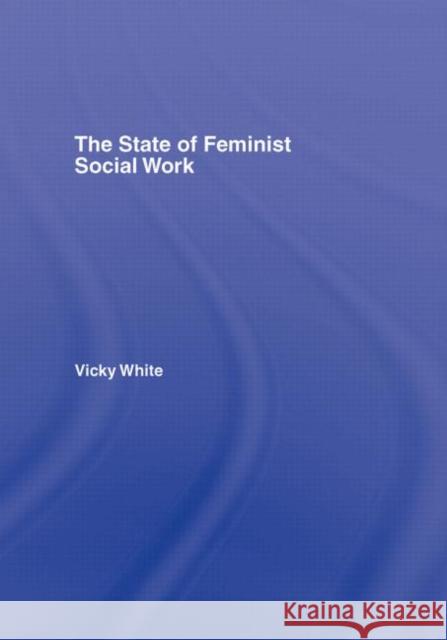 The State of Feminist Social Work