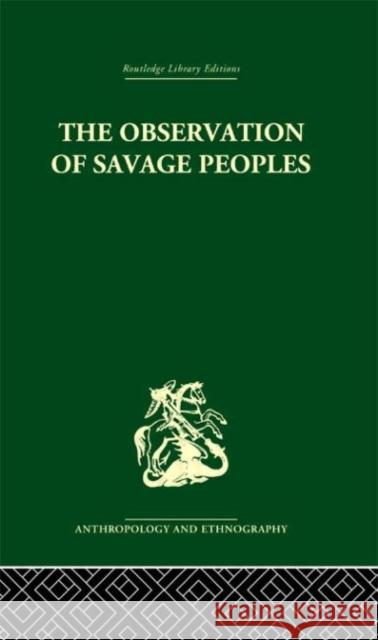 The Observation of Savage Peoples