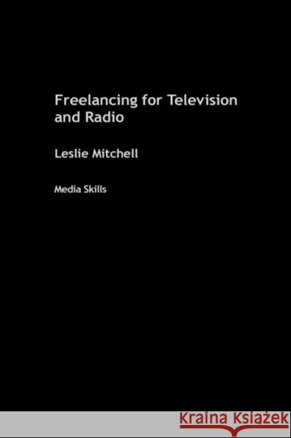 Freelancing for Television and Radio