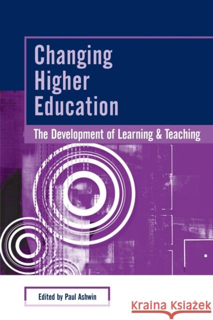 Changing Higher Education: The Development of Learning and Teaching