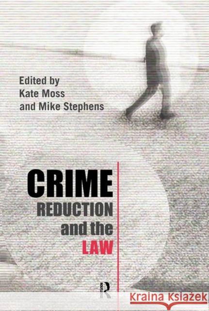 Crime Reduction and the Law