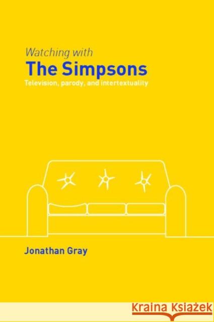 Watching with The Simpsons: Television, Parody, and Intertextuality