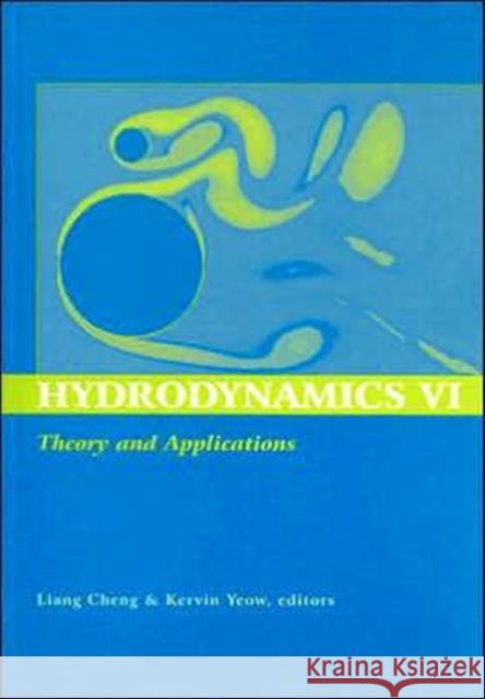 Hydrodynamics VI: Theory and Applications: Proceedings of the 6th International Conference on Hydrodynamics, Perth, Western Australia, 24-26 November