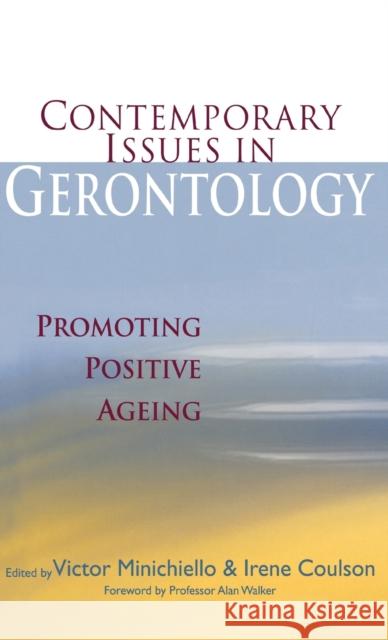 Contemporary Issues in Gerontology: Promoting Positive Ageing