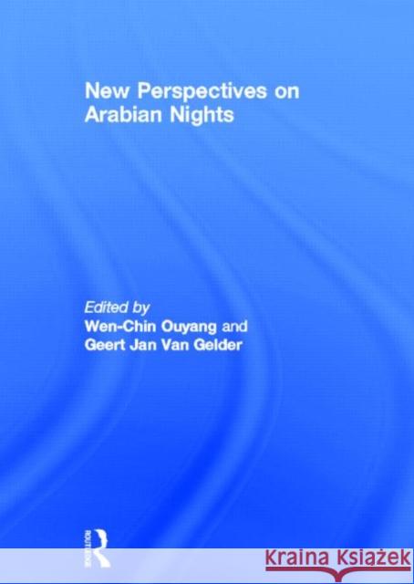 New Perspectives on Arabian Nights: Ideological Variations and Narrative Horizons