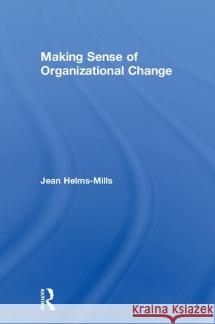 Making Sense of Organizational Change