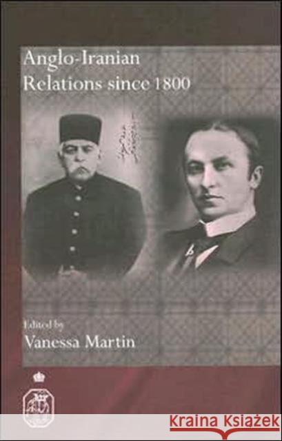 Anglo-Iranian Relations since 1800