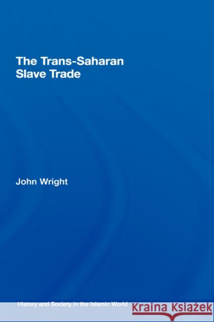 The Trans-Saharan Slave Trade