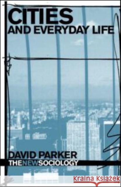 Cities and Everyday Life