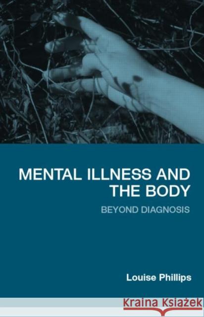 Mental Illness and the Body : Beyond Diagnosis