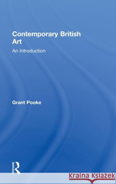 Contemporary British Art: An Introduction