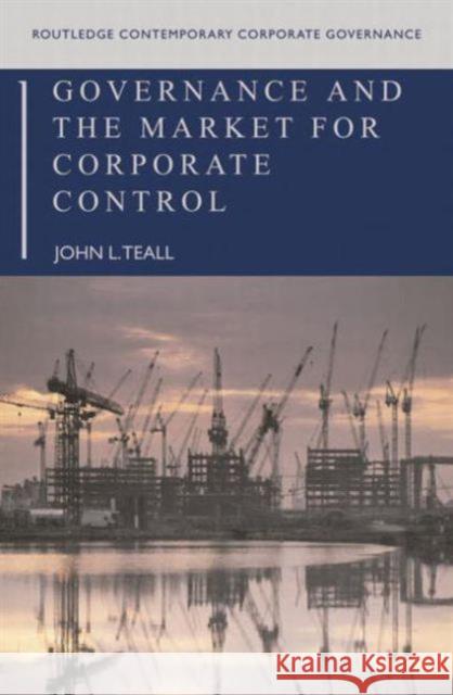 Governance and the Market for Corporate Control