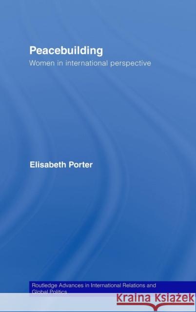 Peacebuilding: Women in International Perspective