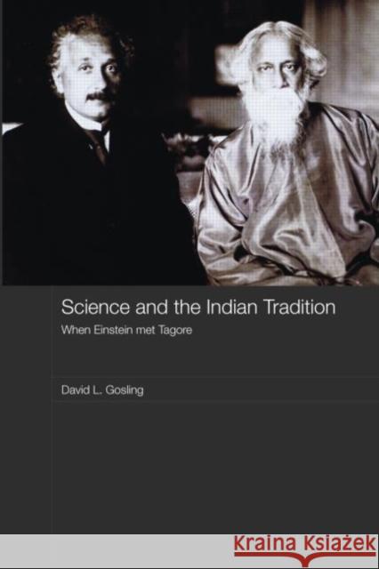 Science and the Indian Tradition: When Einstein Met Tagore