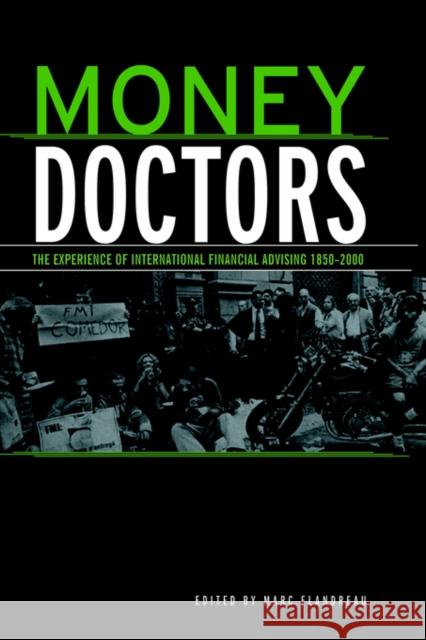 Money Doctors: The Experience of International Financial Advising 1850-2000