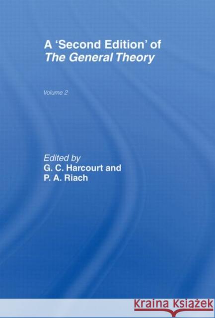 A Second Edition of the General Theory: Volume 2 Overview, Extensions, Method and New Developments