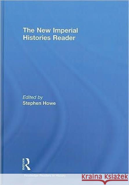 The New Imperial Histories Reader