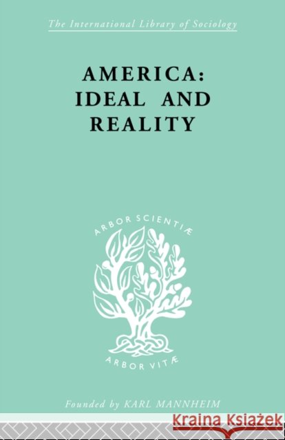 America - Ideal and Reality: The United States of 1776 in Contemporary Philosophy