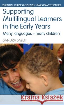 Supporting Multilingual Learners in the Early Years: Many Languages - Many Children