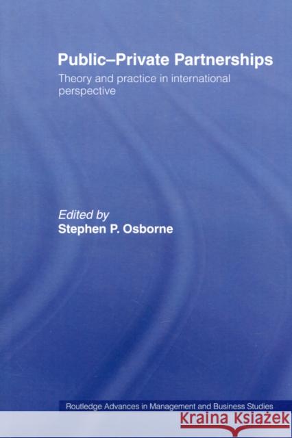 Public-Private Partnerships: Theory and Practice in International Perspective