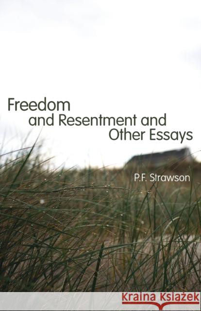 Freedom and Resentment and Other Essays