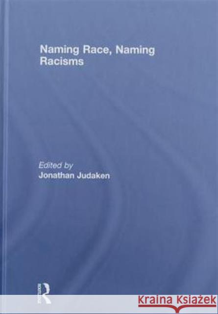 Naming Race, Naming Racisms