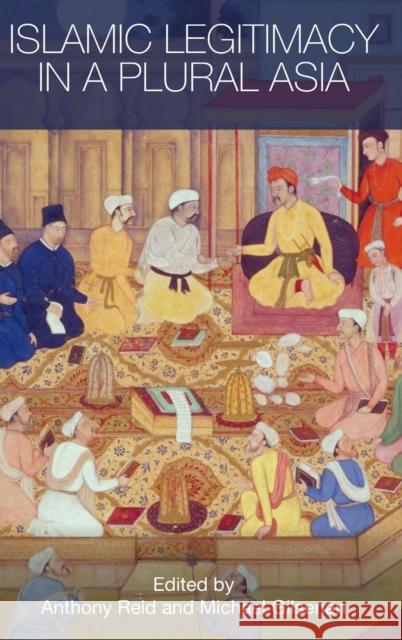 Islamic Legitimacy in a Plural Asia