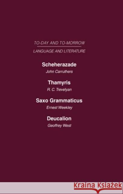 Scheherazade or the Future of the English Novel Thamyris or Is There a Future for Poetry? Saxo Grammaticus Deucalion or the Future of Literary Critici