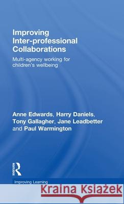 Improving Inter-Professional Collaborations: Multi-Agency Working for Children's Wellbeing