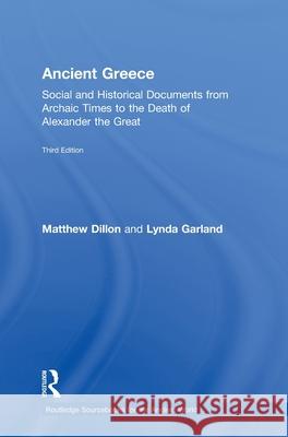 Ancient Greece : Social and Historical Documents from Archaic Times to the Death of Alexander the Great