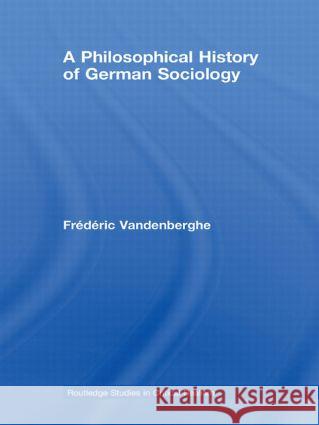 A Philosophical History of German Sociology