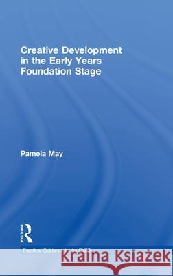 Creative Development in the Early Years Foundation Stage