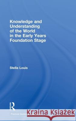 Knowledge and Understanding of the World in the Early Years Foundation Stage