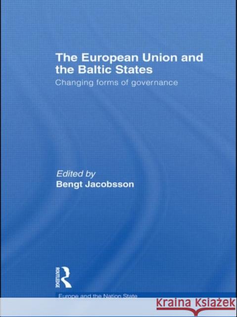The European Union and the Baltic States: Changing Forms of Governance