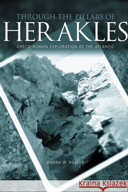 Through the Pillars of Herakles: Greco-Roman Exploration of the Atlantic