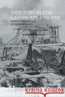 Industry in the Landscape, 1700-1900