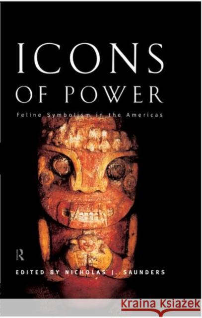 Icons of Power: Feline Symbolism in the Americas