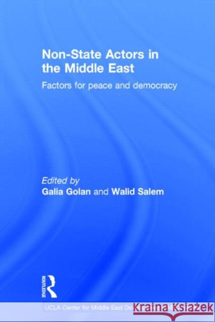 Non-State Actors in the Middle East: Factors for Peace and Democracy