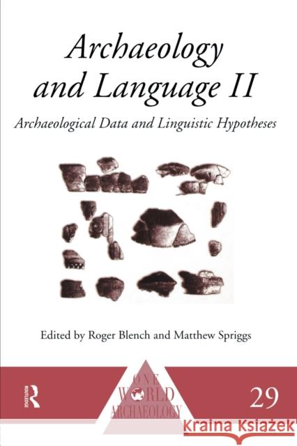 Archaeology and Language II: Archaeological Data and Linguistic Hypotheses