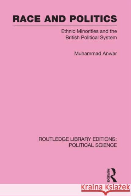 Race and Politics Routledge Library Editions: Political Science: Volume 38